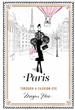 Hardcover Paris: Through a Fashion Eye Book