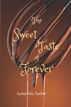 Paperback The Sweet Taste of Forever: A Short Story Book