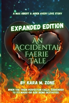 Paperback An Accidental Faerie Tale: A Max Gilbert and Aiden Avery Love Story Book