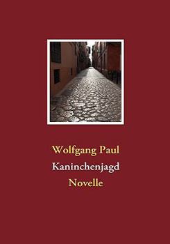 Paperback Kaninchenjagd: Novelle [German] Book