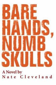 Paperback Bare Hands, Numb Skulls Book