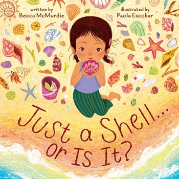 Hardcover Just a Shell . . . or Is It? (a Point-Of-View Picture Book) Book