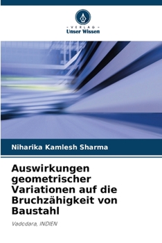 Auswirkungen geometrischer Variationen auf die Bruchz�higkeit von Baustahl