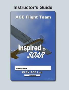 Paperback Flex-Ace: Inspired to Soar Instructors Guide Book