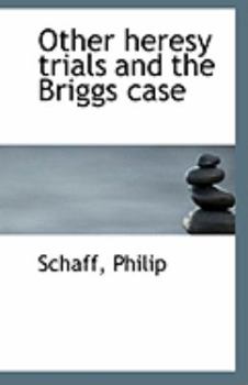 Paperback Other Heresy Trials and the Briggs Case Book