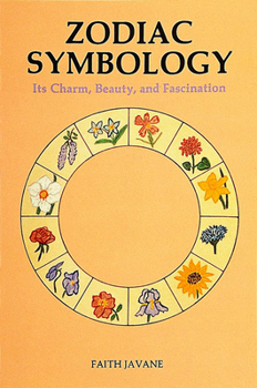 Paperback Zodiac Symbology: Its Charm, Beauty, and Fascination Book