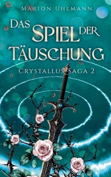 Paperback Das Spiel der Täuschung: Crystallus-Saga 2 [German] Book