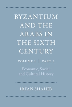 Economic, Social, and Cultural History (Volume Volume 2, Part 2) (Dumbarton Oaks Other Titles in Byzantine Studies)