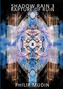 Paperback Shadow Rain 3: Rapture of Ruin Book