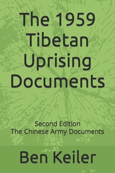Paperback The 1959 Tibetan Uprising Documents: Second Edition The Chinese Army Documents Book