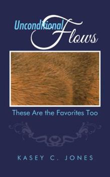 Paperback Unconditional Flows: These Are the Favorites Too Book