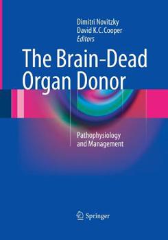 Paperback The Brain-Dead Organ Donor: Pathophysiology and Management Book