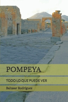 Paperback Pompeya: Todo Lo Que Puede Ver [Spanish] Book
