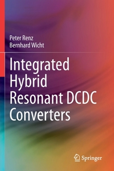 Integrated Hybrid Resonant DCDC Converters