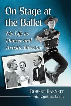 Paperback On Stage at the Ballet: My Life as Dancer and Artistic Director Book