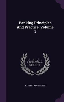 Hardcover Banking Principles And Practice, Volume 1 Book