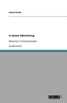 Paperback In Game Advertising: Werbung in Computerspielen [German] Book