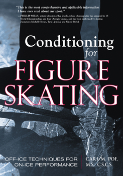 Paperback Conditioning for Figure Skating: Off-Ice Techniques for On-Ice Performance Book