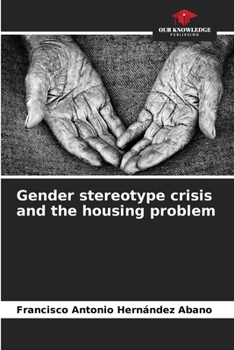 Paperback Gender stereotype crisis and the housing problem Book