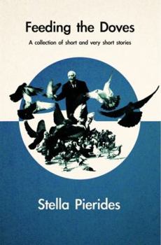 Paperback "Feeding the Doves" (31 Short and Very Short Stories, and Haibun) Book