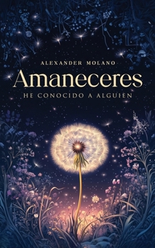 Paperback Amaneceres: He conocido a alguien [Spanish] Book