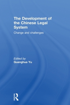 Paperback The Development of the Chinese Legal System: Change and Challenges Book