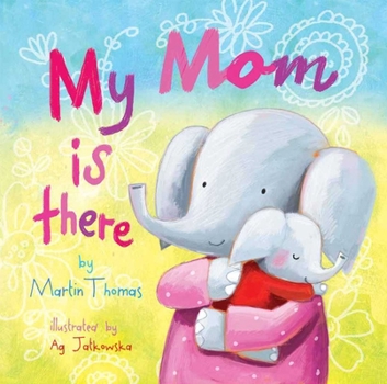 Board book My Mom Is There Book