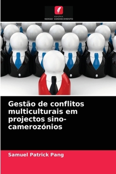 Paperback Gestão de conflitos multiculturais em projectos sino-camerozónios [Portuguese] Book