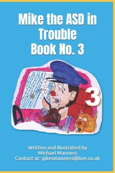 Paperback Mike the ASD Book No. 3: In Trouble Book