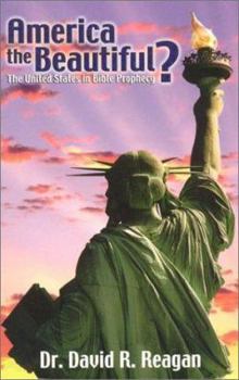 Paperback America the Beautiful?: The United States in Bible Prophecy Book