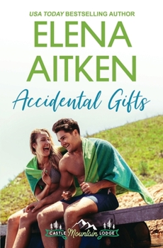 Accidental Gifts - Book  of the Hope Falls Universe