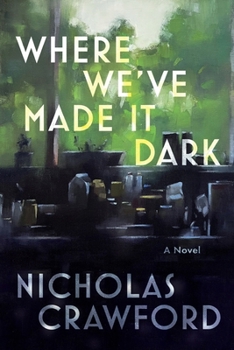 Paperback Where We've Made It Dark Book