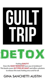 Hardcover Guilt Trip Detox Book