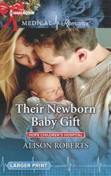 Mass Market Paperback Their Newborn Baby Gift (Hope Children's Hospital, 1) Book