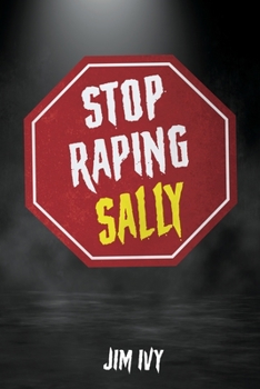 Paperback Stop Raping Sally Book