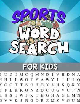 Paperback Sports Word Search For Kids: Large Print Word Search Puzzle: Fun & Educational Puzzle For Kids - Sports Activity Book [Large Print] Book