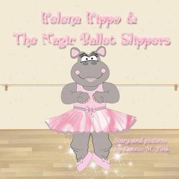 Paperback Helena Hippo & The Magic Ballet Slippers Book