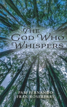 Paperback The God Who Whispers Book