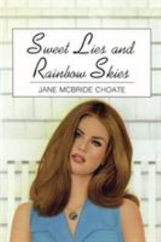 Paperback Sweet Lies and Rainbow Skies Book