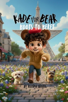 Paperback Kade the Bear: Boots to Beret Book
