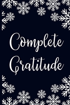 Complete Gratitude: Lined Blank Notebook Journal