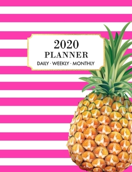 2020 Weekly Planner: 2020 Monthly Planner for January 2020 - December 2020 + Monthly Calendar w/ Notes, To Do List Section, Includes Important Dates, ... Planner 2020, Pineapple Planner 2020, Pink