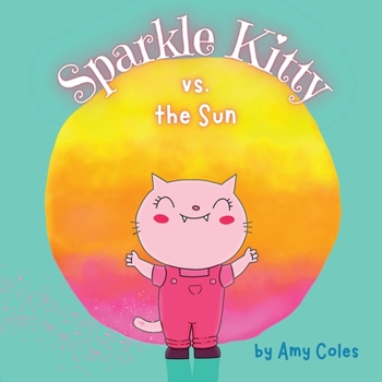 Paperback Sparkle Kitty vs. the Sun Book