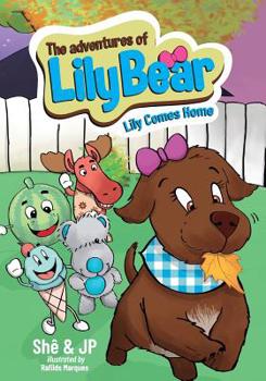 Paperback The Adventures of Lily Bear: Lily Comes Home Book