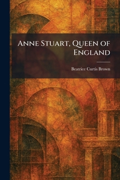 Paperback Anne Stuart, Queen of England Book