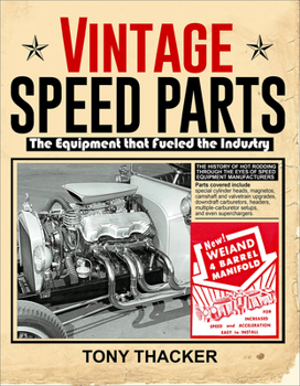 Paperback Vintage Speed Parts: The Equipment That Fueled the Industry Book