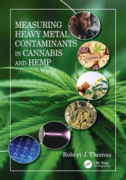 Paperback Measuring Heavy Metal Contaminants in Cannabis and Hemp Book