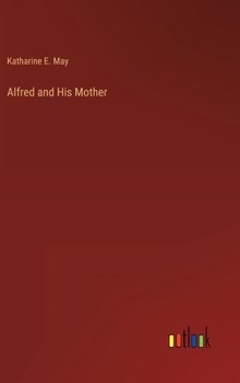 Hardcover Alfred and His Mother Book