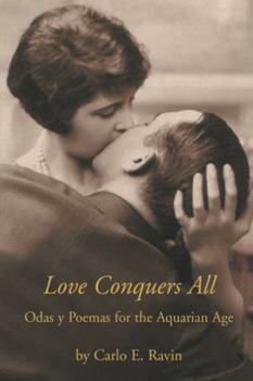 Paperback Love Conquers All: Odas y Poemas for the Aquarian Age Book