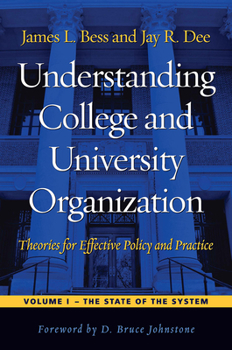 Paperback Understanding College and University Organization: Theories for Effective Policy and Practice: Volume I -- The State of the System Book